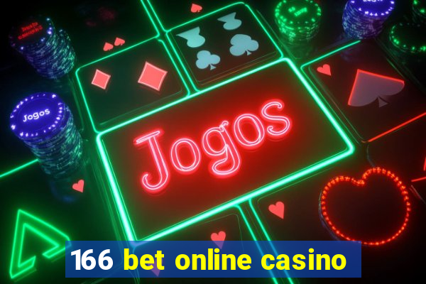 166 bet online casino