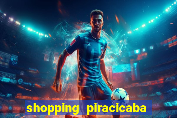 shopping piracicaba - brmalls