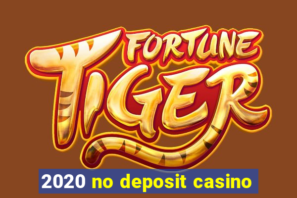 2020 no deposit casino