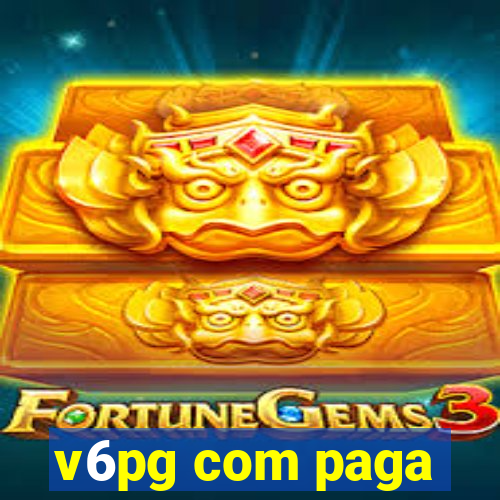 v6pg com paga