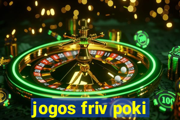 jogos friv poki