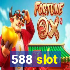 588 slot