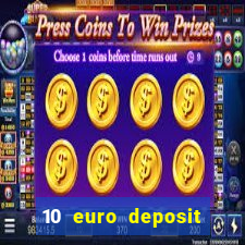 10 euro deposit bonus casino