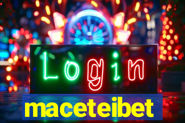 maceteibet