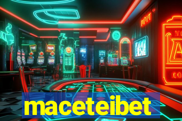 maceteibet