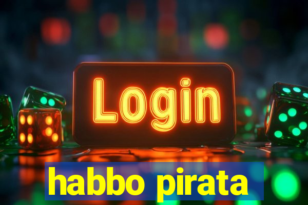 habbo pirata