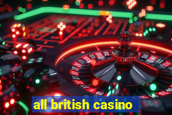 all british casino