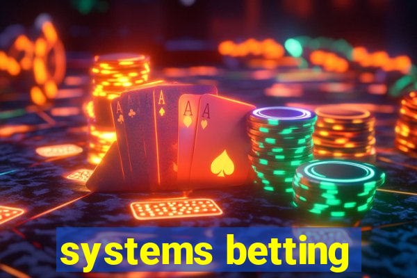 systems betting