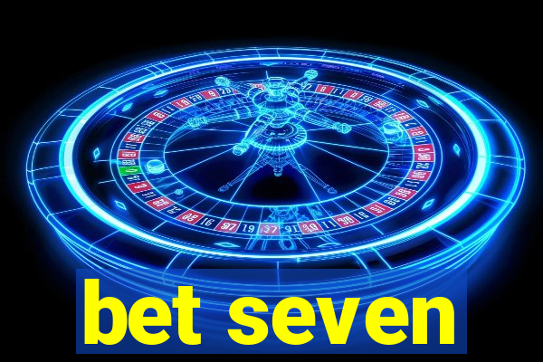 bet seven