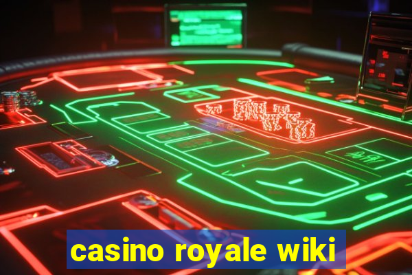 casino royale wiki