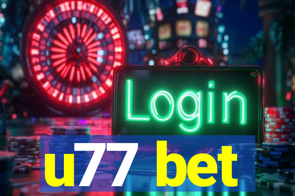 u77 bet