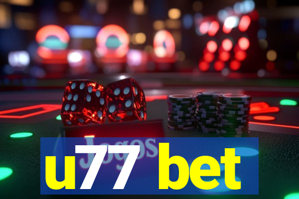 u77 bet