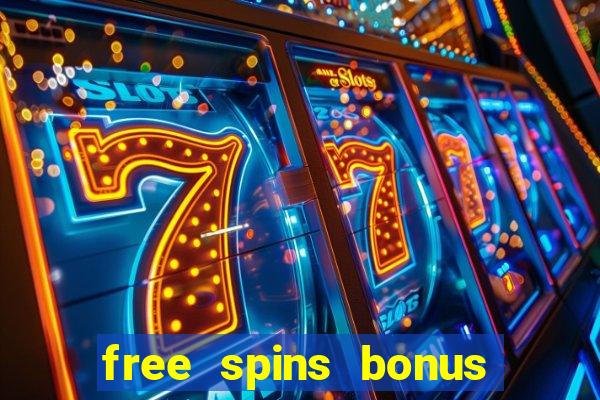 free spins bonus casino no deposit