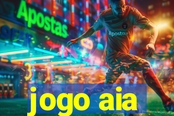 jogo aia