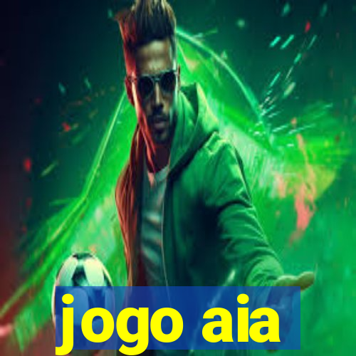 jogo aia