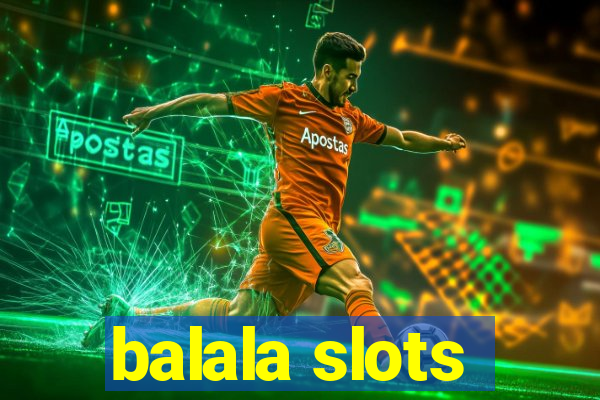 balala slots