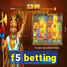 f5 betting