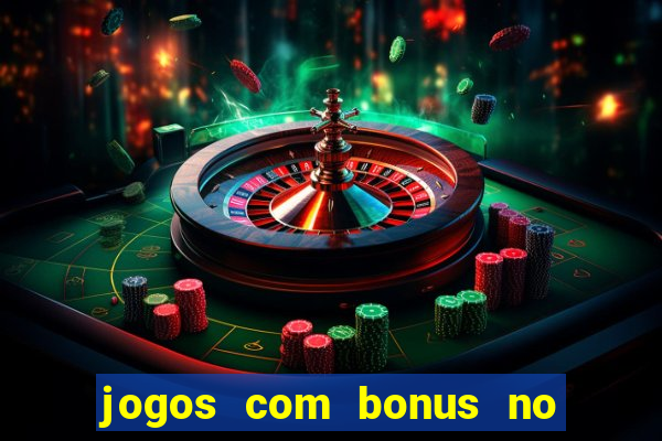 jogos com bonus no cadastro sem depósito