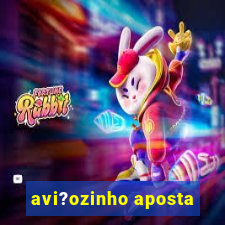 avi?ozinho aposta