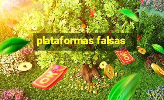 plataformas falsas