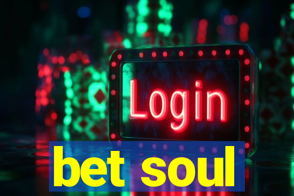 bet soul