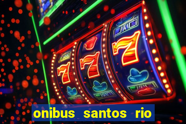 onibus santos rio de janeiro