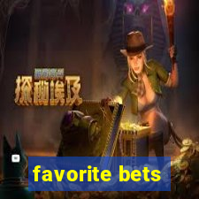 favorite bets