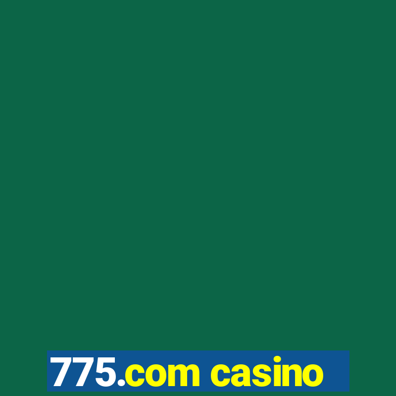 775.com casino