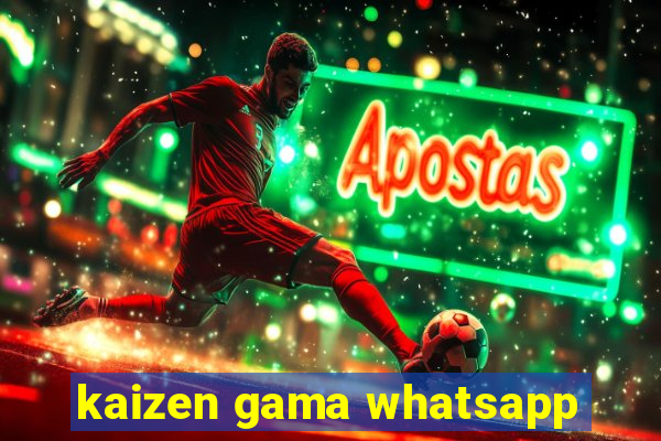 kaizen gama whatsapp