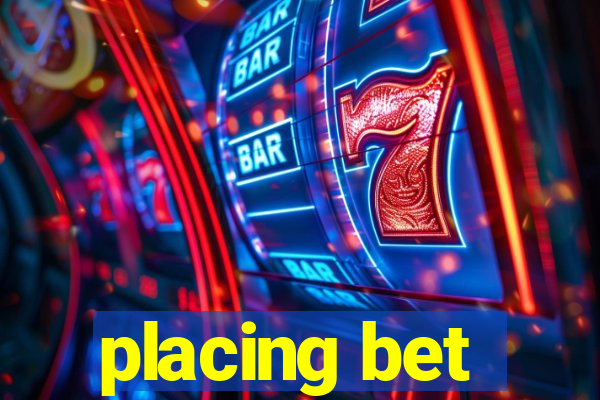 placing bet