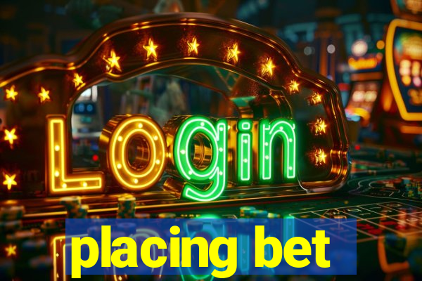 placing bet