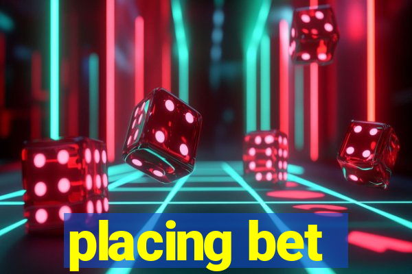 placing bet