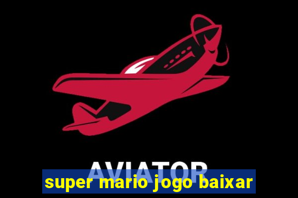 super mario jogo baixar