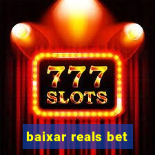 baixar reals bet