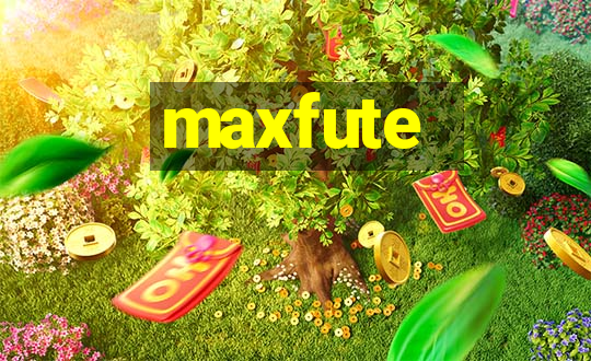 maxfute