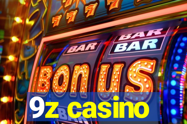 9z casino