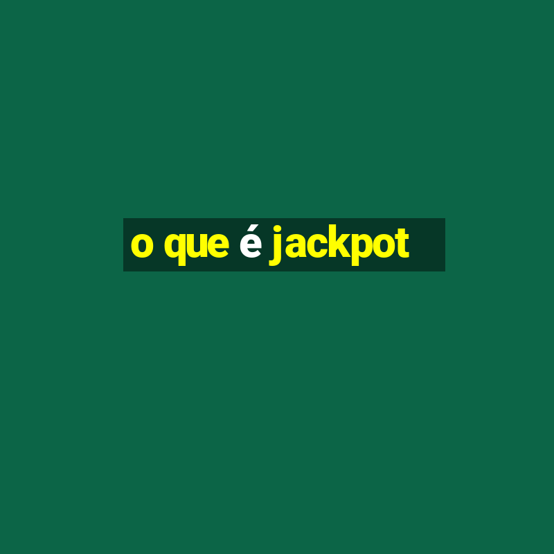 o que é jackpot