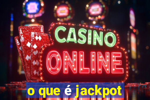 o que é jackpot