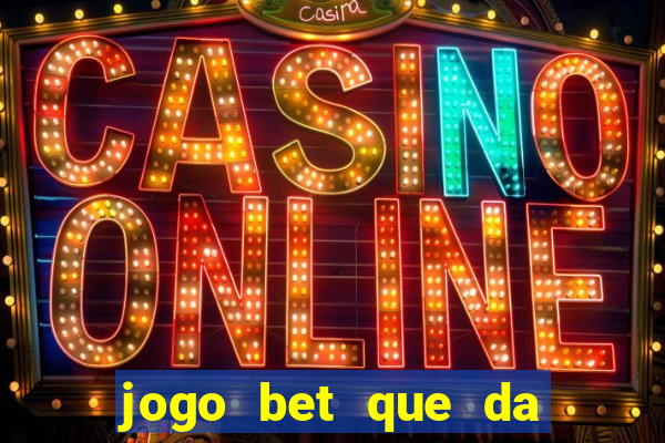 jogo bet que da bonus no cadastro