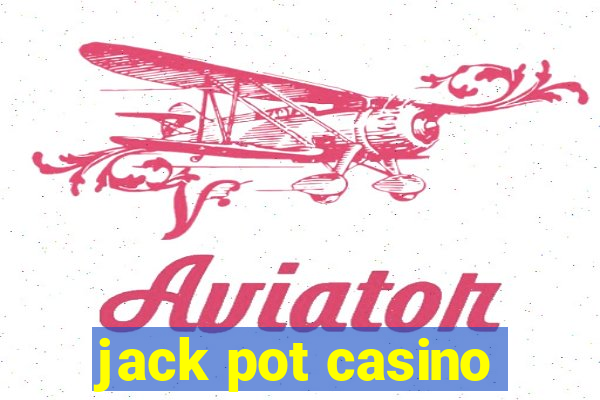 jack pot casino