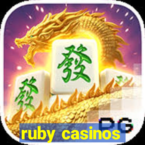 ruby casinos