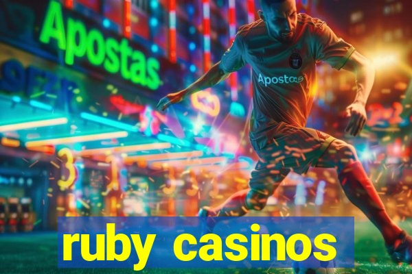 ruby casinos