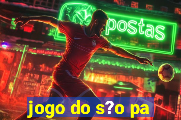 jogo do s?o pa