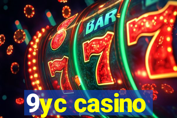 9yc casino