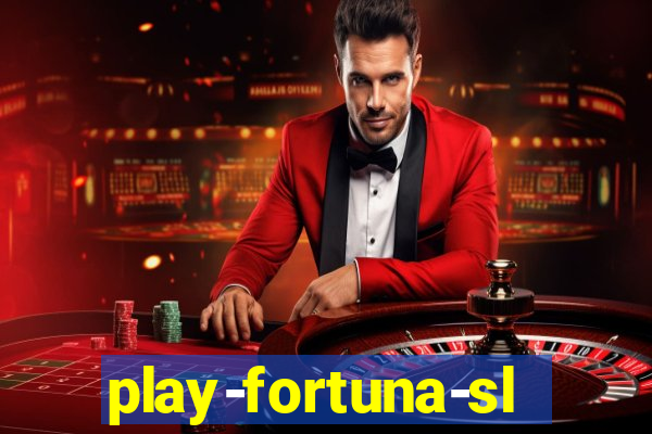 play-fortuna-slot