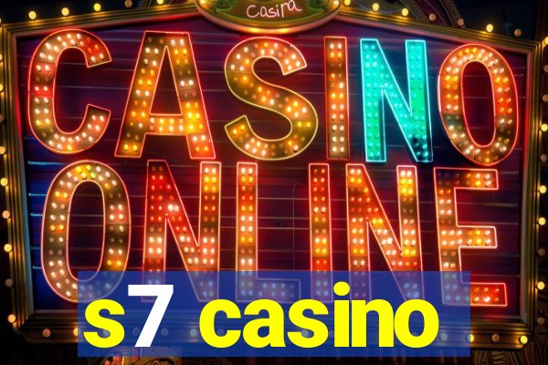 s7 casino