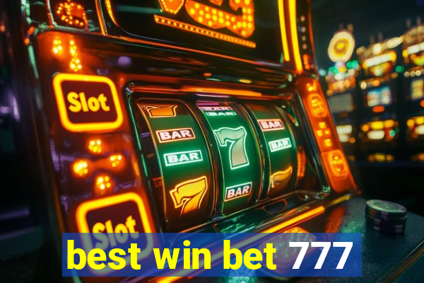 best win bet 777