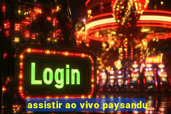 assistir ao vivo paysandu