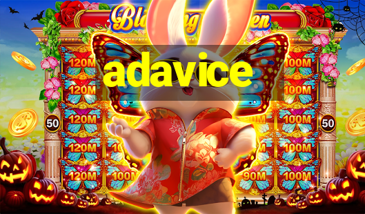 adavice