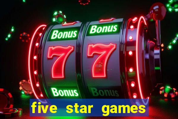 five star games slots and casino